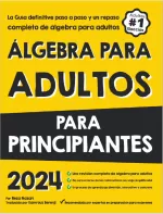 Algebra for Adults for Beginners 2024(Spanish Edition)