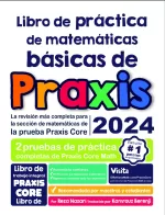 Praxis Core Math Practice Workbook 2024 (Spanish Edition)