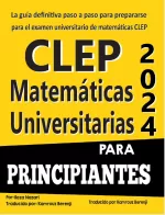 CLEP College Mathematics for Beginners (Spanish Edition)